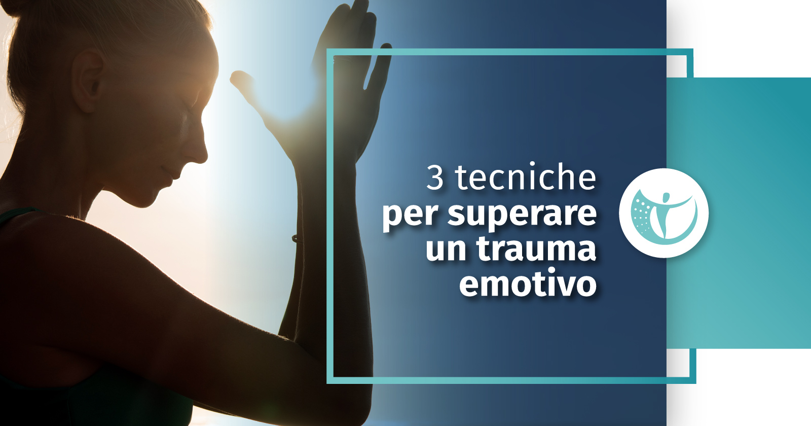 Come superare un trauma: tecniche psicologiche| PhysioMedica